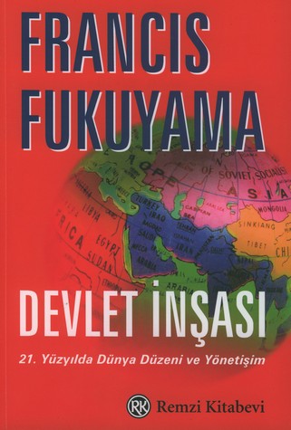 Devlet Insasi<br>Francis Fukuyama